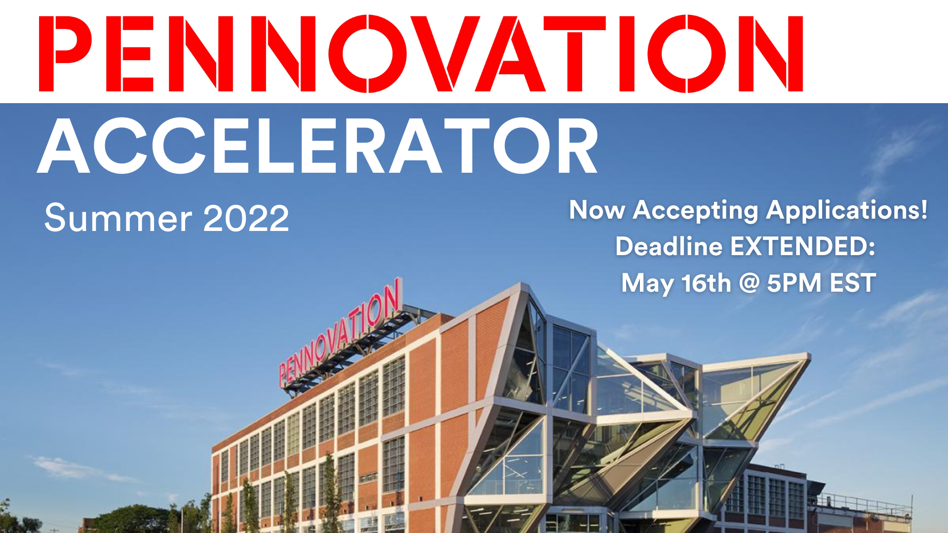 Pennovation Accelerator Application Deadline extension 