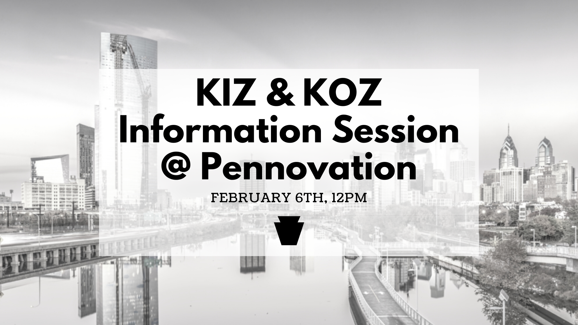 KIZ/KOZ Info Session at Pennovation KIZ/KOZ Info Session