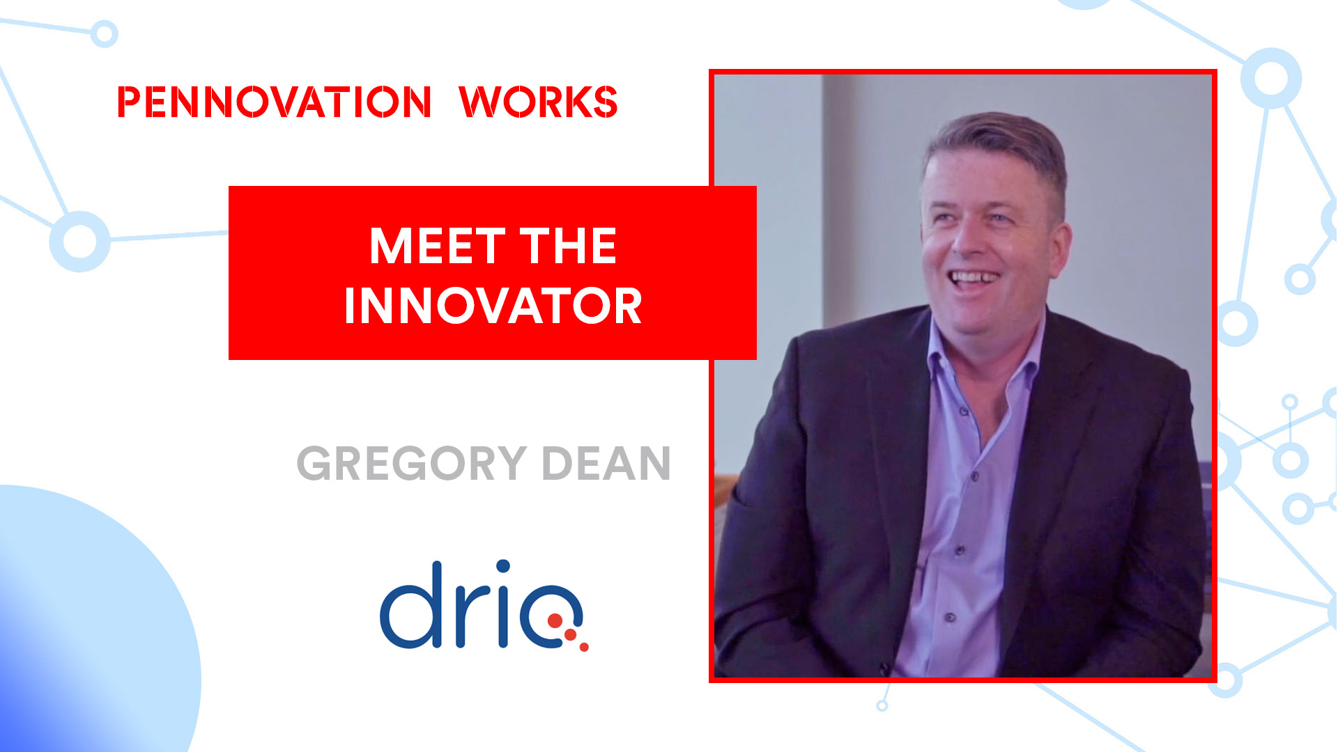 Meet the Innovator – Picture of Gregory Dean, CEO and Founder of DriQ Health