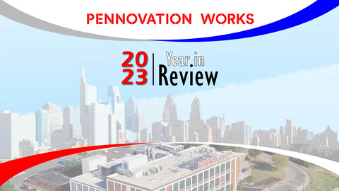 2023 Year in Review Cover with photo of Pennovation Center and Philadelphia Skyline