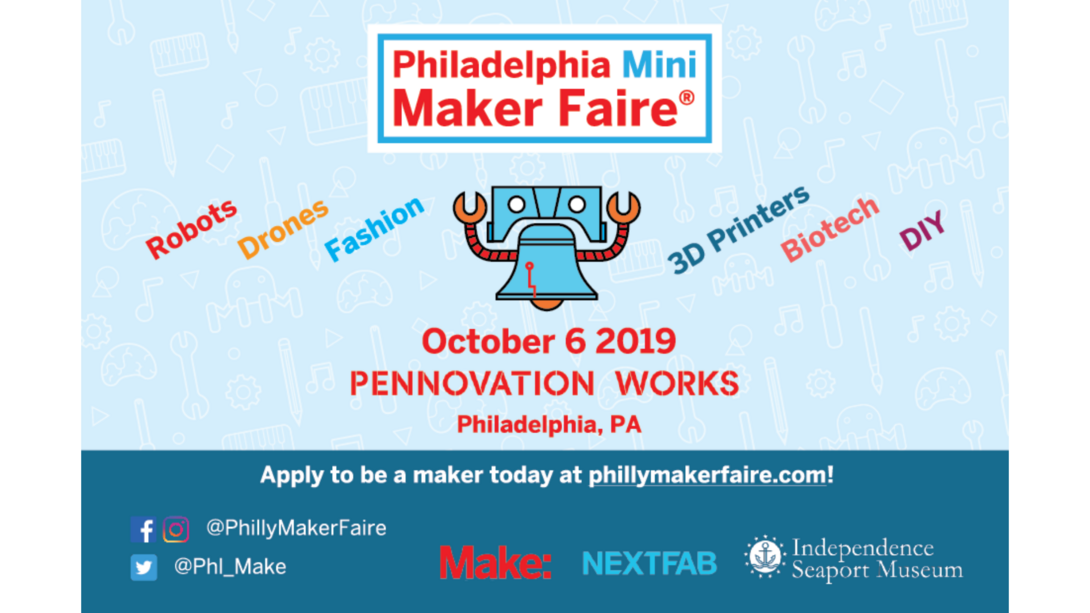 Philadelphia Mini Maker Faire October 6, 2019